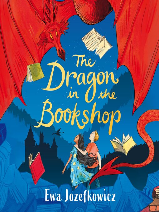 Title details for The Dragon in the Bookshop by Ewa Jozefkowicz - Available